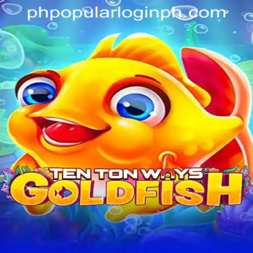 Exploring TenTonWaysGoldfish: A Dive into the Popular Game